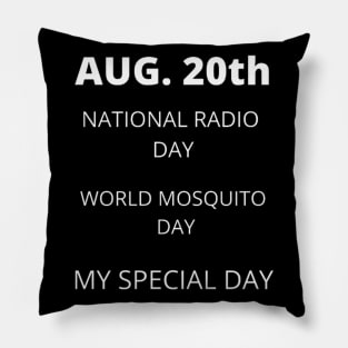 August 20th birthday, special day and the other holidays of the day. Pillow