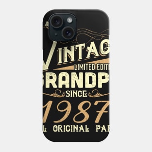 Vintage Grandpa Since 1987 Funny Man Myth Legend Daddy Phone Case