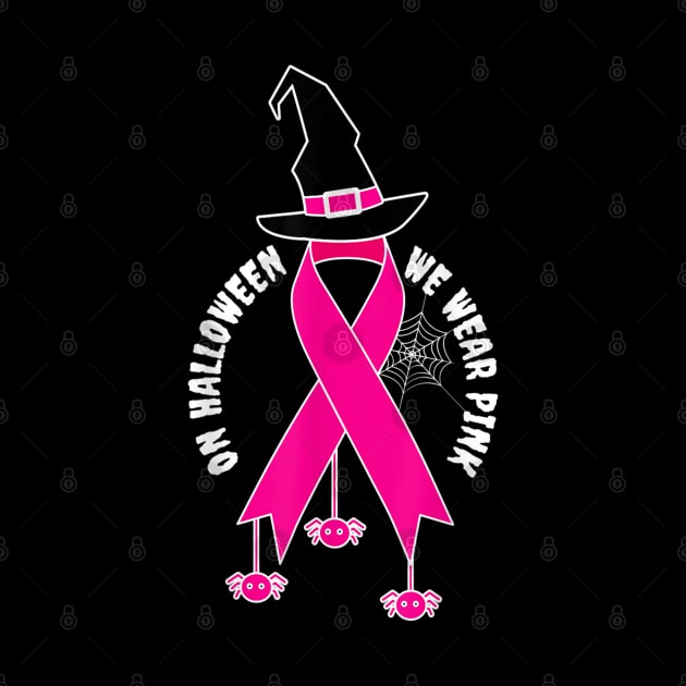 Funny Cancer Halloween Witch Wear Pink Cool Breast Cancer Awareness by Christyn Evans