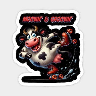 Moovin' & Groovin' Magnet