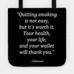 Quote About No Smoking Tote