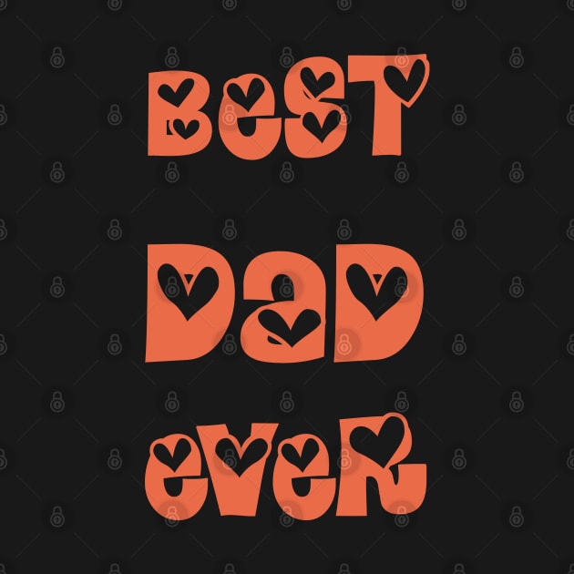 Best Dad Ever T-shirts 2022 by haloosh