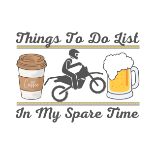 Things To Do List In My Spare Time - Coffee, motorbike and Beers Sticker T-Shirt