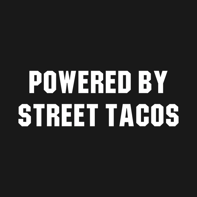 Powered by Street Tacos by sewwani