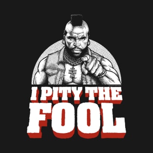 Mr T, Clubber Lang, B.A. Baracus T-Shirt