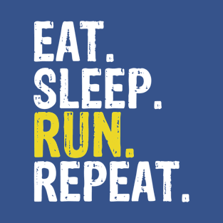 eat sleep run repeat 1 T-Shirt