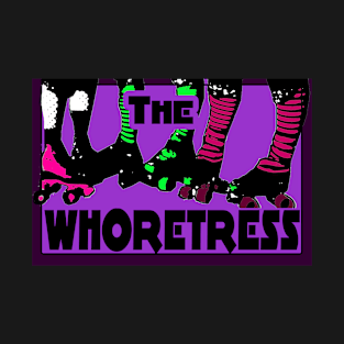 The Whoretress T-Shirt