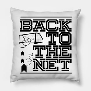 BACK TO THE NET football game design Pillow