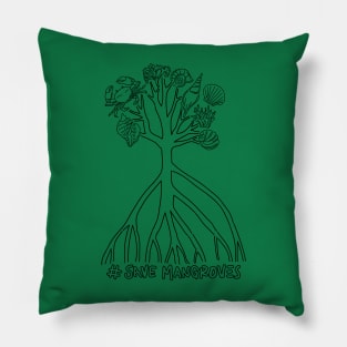 Irony of Life - # Save mangrove Pillow