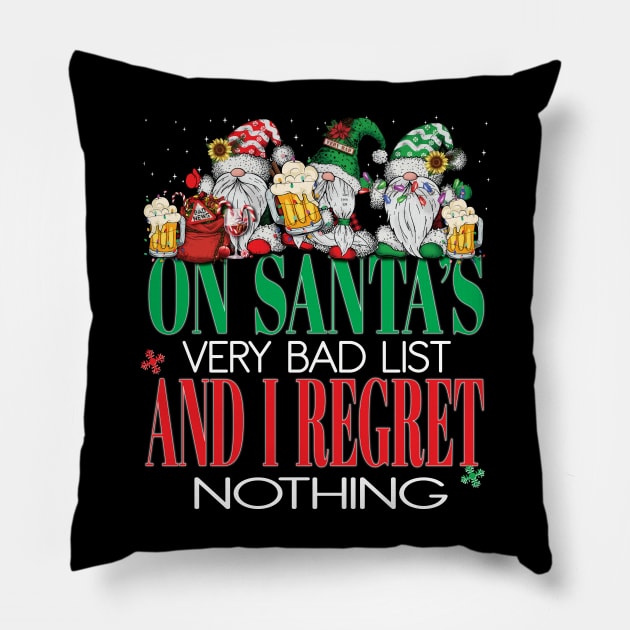 Funny On Santa's Very Bad List and I Regret Nothing Xmas Gnomes Beers Pillow by Envision Styles