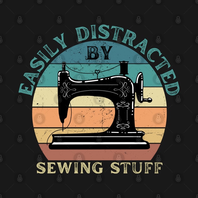 Easily Distracted By Sewing Stuff by JustBeSatisfied