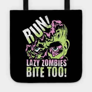 Run! Lazy zombies bite too! Tote