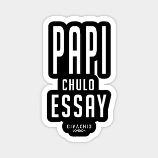 Papi Chulo Eassy Magnet