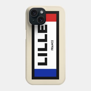 Lille City in French Flag Phone Case