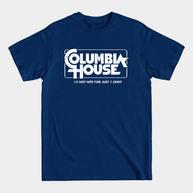 Discover Columbia House Records Music Vintage Retro - Vintage Music Art - T-Shirt