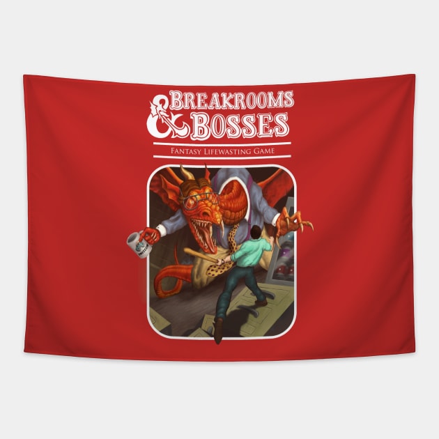 Breakrooms & Bosses Tapestry by NightWolf Studios