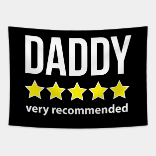 Daddy Five Star Recommended Funny Quote Tapestry