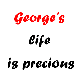 George's life is precious T-Shirt