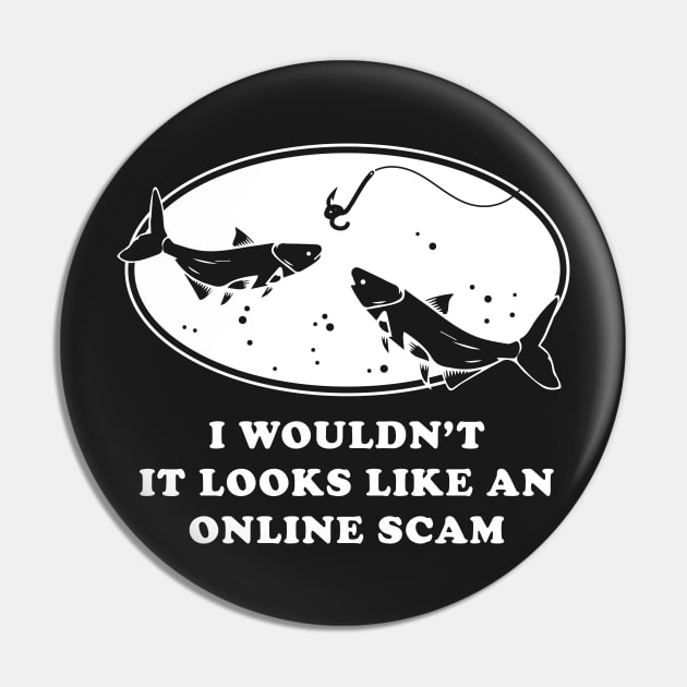 Fishing Online Fishy Scam Funny Worm Hook And Fishing Line Pin by BraaiNinja