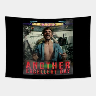 Another Excellent Day Poster Tapestry