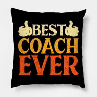 Best Coach Ever Gift for Sports Coach Pillow