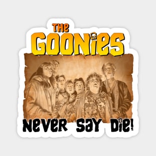 Goonies Never Say Die Magnet