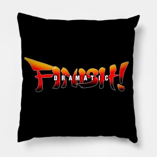 Dramatic Finish! Pillow