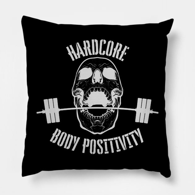 Hardcore body positivity Pillow by RaruDesigns