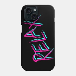 Relax inspirational Typography Phone Case