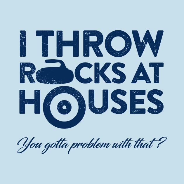 I Throw Rocks at Houses by JP