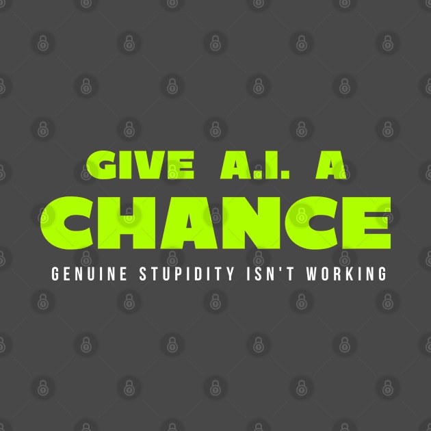 Give AI A Chance by BoogieDownProductions