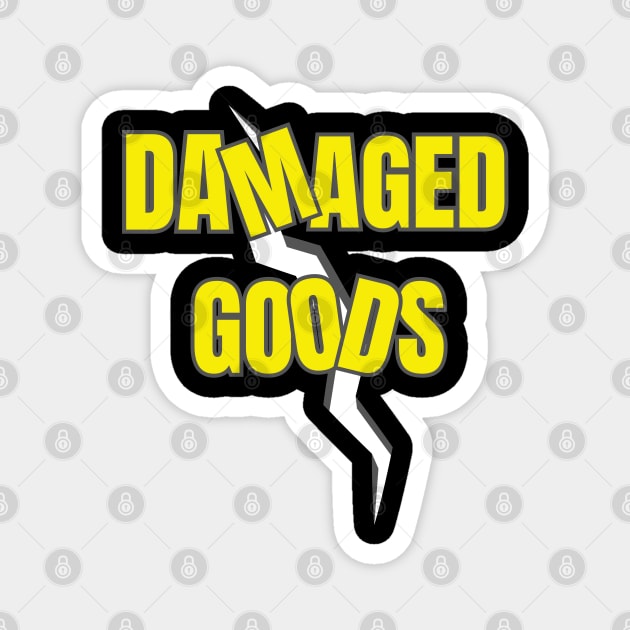 Damaged Goods Magnet by Spatski