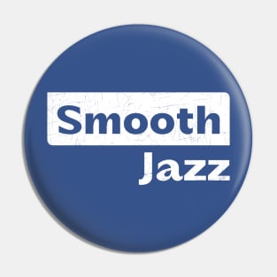 Smooth Jazz Pin