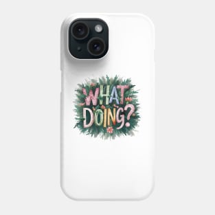 Jeffy What Doing? Phone Case