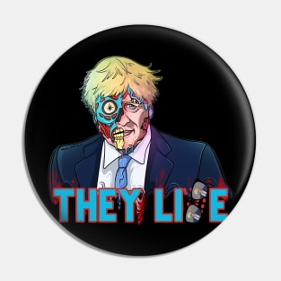 They Lie Obey Boris Political Zombie Alien Pin