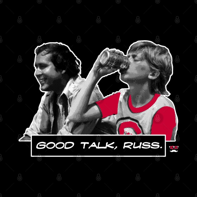 Good talk, Russ. by DIE HIPSTER DIE