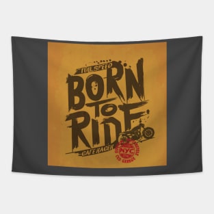 Born to ride Tapestry