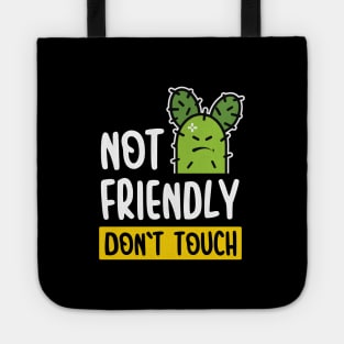 Not Friendly Do Not Touch Tote