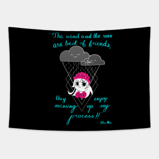 Miss. Mina the wind and rain Tapestry