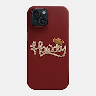 Howdy Phone Case