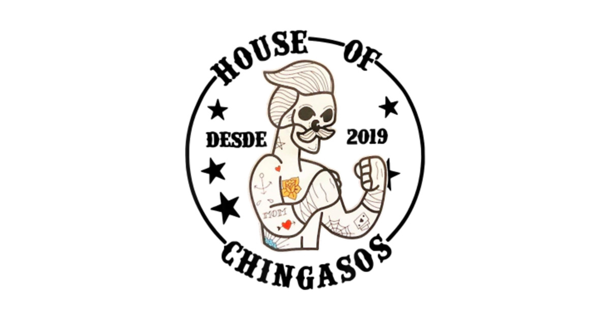 House Of Desde Chingasos 2019 Funny Boxing Tattoo - House Of Desde Chingasos 2019 Funny