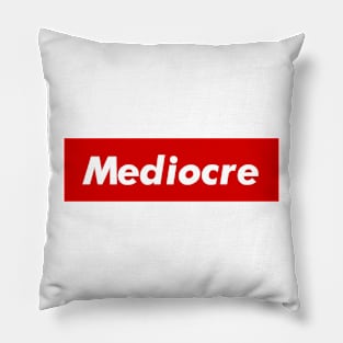 Mediocre Pillow