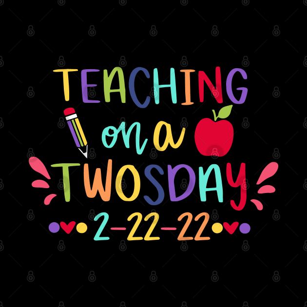 Teaching on a Twosday - Happy Twosday by ZimBom Designer