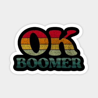 Sarcastic Ok Boomer gifts Magnet