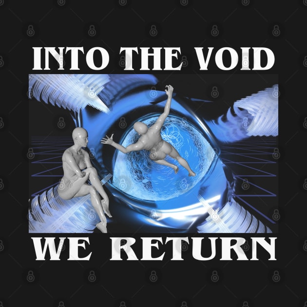 Into The Void We Return Sci Fi Retro 80's 90's 3D Simulation VR Grid by blueversion