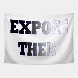 Expose them - silver Tapestry