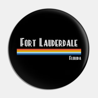 Fort Lauderdale Florida Pin