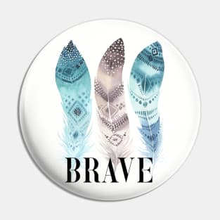 BRAVE Pin