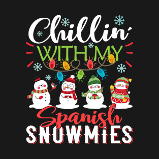 Chillin With My Spanish Snowmies Teacher Snowman Christmas Gift T-Shirt