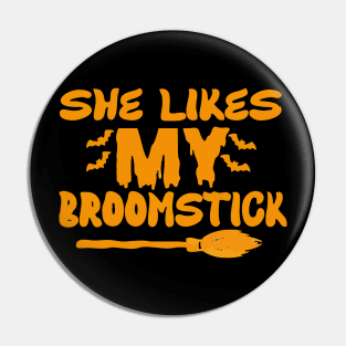 she likes my broomstick Pin